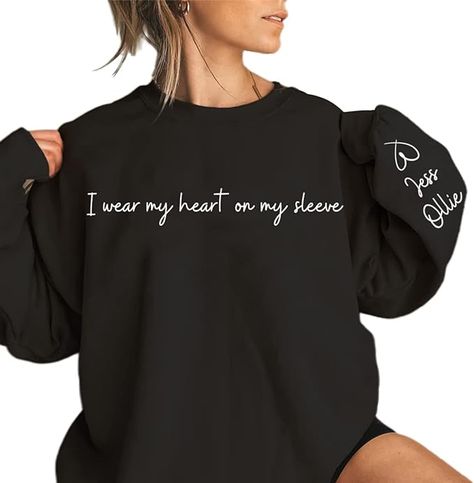 I Wear My Heart on My Sleeve - Personalised Heart Print On Sleeve Sweatshirt - Custom Mom Sweatshirt, Custom Sweatshirt, Custom Hoodie, With Names On The Sleeve, Available For T shirt, Hoodie, Shirt Best Gifts For Grandma, Heart On My Sleeve, Cool Silhouettes, Gifts For Grandma, Custom Hoodie, Funny Shirts Women, Women Sweatshirt, Kids Names, Mama Sweatshirt