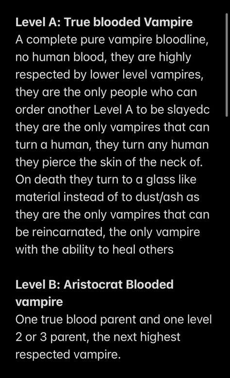 Feel free to reference or use this for your vampire universes How To Write A Vampire Story, How To Write Vampires, Facts About Vampires, Vampire Hierarchy, Vampire Lore Ideas, Vampire Powers List, Vampire Story Ideas, Vampire Traits, Vampire Biology