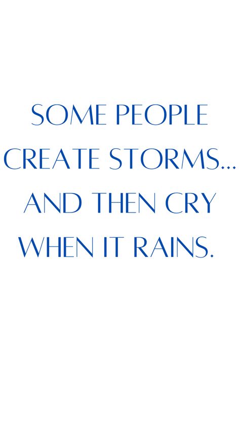 Anti Drama Quotes, Quotes For People Who Play Victim, Victim Of Circumstance Quotes, Victim Of Your Own Circumstances, Quotes On Playing The Victim, Don’t Play Victim To Circumstances You Created, Toxic People Playing Victim, Quotes About People Playing The Victim, Calculated People Quote