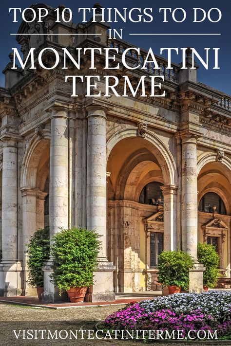 Find the top 10 things to do when visiting Montecatini Terme with pictures. Montecatini Italy, Montecatini Terme, Italy Trip Planning, Florence Tuscany, Tuscany Travel, Under The Tuscan Sun, European Tour, European Vacation, Rome Travel