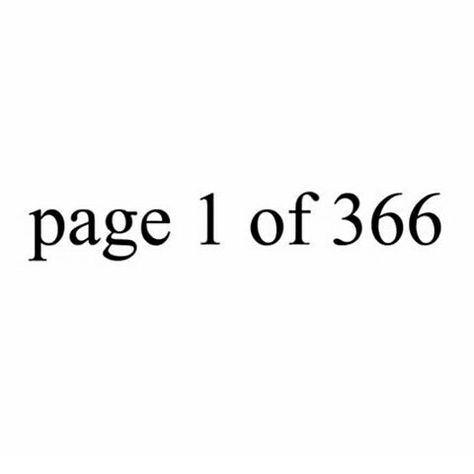 page 1 of 366 Page 1 Of 365, Leap Year, New Year Wishes, Positive Outlook, Literally Me, Happy New, Happy New Year, Quotes