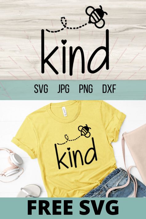 Kids Shirt Svg Free, Free Bee Svg Files For Cricut, Cricut Htv Projects T Shirts, Cricut Projects Beginner Shirts, Bee Svg Free, Kindness Svg, Cute Cricut Shirts, Cute Svg For Shirts, Free Cricut Downloads Svg