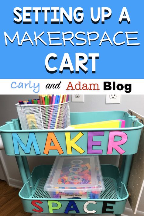 6 Essential Elements of a Meaningful Makerspace and How to Incorporate Them — Carly and Adam Science Classroom Setup, School Makerspace, Makerspace Elementary, Coding Activities, Stem Lessons, Stem School, Stem Lab, Stem Classroom, Classroom Freebies