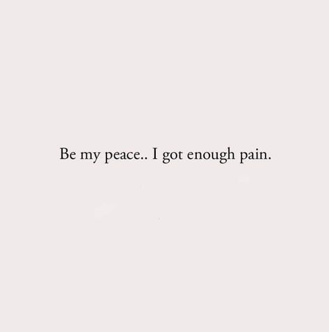 Be my peace Be My Peace Quote Relationship, Be His Peace Quotes Relationship, Careless Quotes, Be My Peace, Grateful Quotes, My Peace, She Quotes, Peace Quotes, Relationship Rules