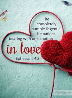 Ephesians 4:2 (KJV) ~~ With all lowliness and meekness, with longsuffering, forbearing one another in love; Love One Another Quotes, Servants Heart, Salat Prayer, Ephesians 4 2, Ephesians 4, Verse Quotes, Bible Inspiration, Scripture Verses, Bible Verses Quotes