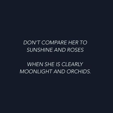 Moonlight Quotes, Clarks Wallabees, Dont Compare, Just Me, Inspire Me, Words Quotes, Best Quotes, Orchids, Scotland