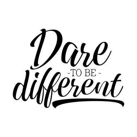 Dare to be Different - Dare To Be Different - T-Shirt | TeePublic Dare To Be Different, Diy Cement Planters, Adulting Quotes, Health Design, Slogan Tee, Bookmarks Handmade, Motivational Posters, Life Is Beautiful, Cool T Shirts