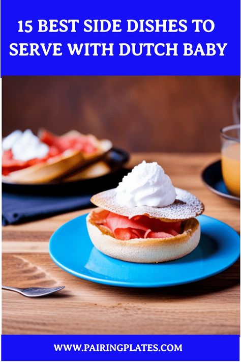 🍳🥞 Craving a delicious Dutch Baby? Check out our top 15 Best Side Dishes to serve with this mouthwatering breakfast treat! 😋🥓 #DutchBaby #BreakfastIdeas #15BestSideDishes Mushroom Varieties, Almond Crunch, Raspberry Coulis, Dutch Baby Pancake, Delicious Sides, Baby Check, Delicious Side Dishes, Blueberry Compote, Best Pans