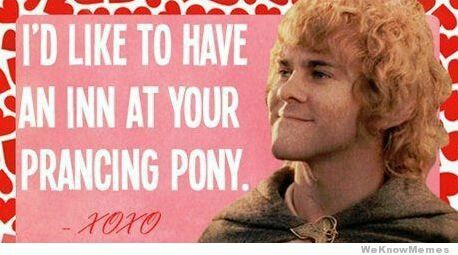 #lotr #tolkien #valentines  Peregrin Took/Pippin Lotr Funny, Pick Up Line, Funny Valentines Cards, Pick Up Lines Cheesy, Valentines Day Cards, Valentine's Day Cards, Never Grow Up, I Am Done, Pick Up Lines