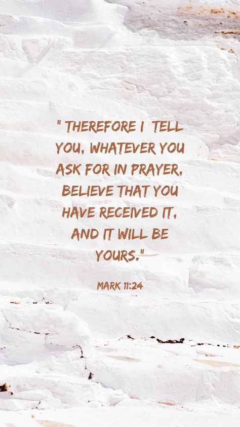 Mark 11:24 Wallpaper Aesthetic, Scripture Marking, Prayers Of Encouragement, Christian Quotes Wallpaper, Bible Study Verses, Bible Verses Quotes Inspirational, Biblical Quotes, Scripture Quotes Bible, Christian Quotes Inspirational