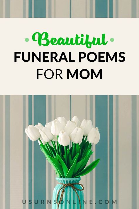 beautiful funeral poems mom Eulogy For Mom, Beautiful Poems For Her, Poems For Her, Bible Verses About Mothers, Writing A Eulogy, Beautiful Poems, Mom Poems, When Someone Dies, Mother Poems