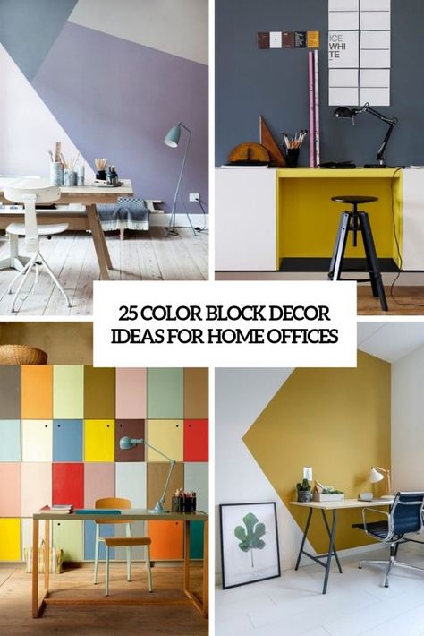 color block decor ideas for home offices cover Color Block Accent Wall Office, Color Blocking Palette, Colour Blocking Office, Color Block Walls Paint Ideas, Color Blocking Wall Paint, Colourful Office Interior, Bright Office Colors, Color Block Walls, Small Room Colors