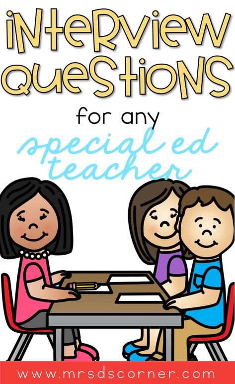 Whether you're fresh out of college or a veteran teaching who needs a change, it always feels good to be prepared for an upcoming interview. This list of 58 - and growing! - interview questions for special ed teachers will help you feel prepared and confident for your upcoming interview. Blog post at Mrs. D's Corner. Teacher Job Interview, Teaching Job Interview, Teaching Interview, Teacher Interview Questions, Teacher Interview, Teaching Portfolio, Teacher Interviews, Intervention Specialist, Education Tips