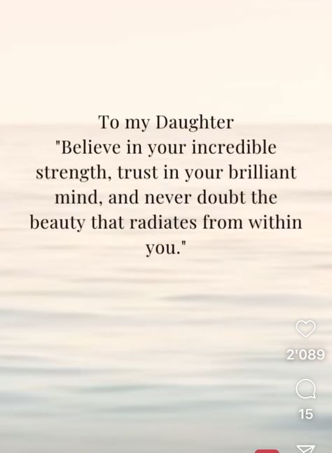 Mother Daughter Affirmations, My Daughter Quotes, Manifesting Vision Board, Strong Words, Daughter Quotes, Words Of Affirmation, A Daughter, For My Daughter, Mother Daughter