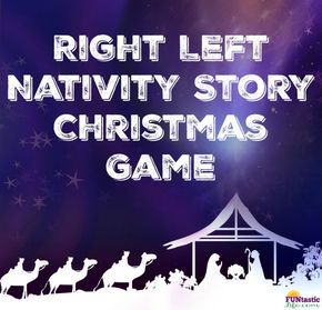 Right Left Nativity Story Christmas Game - Funtastic Life Left Right Christmas Game, Christian Christmas Games, Christmas Skits, Church Christmas Party, Christmas Gift Exchange Games, Christmas Sunday School, Christmas Gift Games, School Christmas Party, Christmas Youth