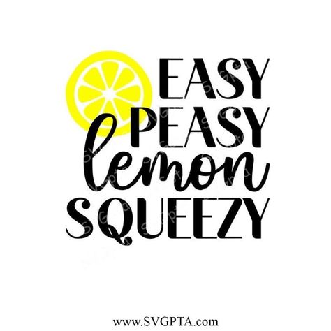 Lemon Svg, Easy Peasy Lemon Squeezy, Brother Scanncut2, Art Greeting Cards, Summer Signs, Svg Summer, Background Clipart, Word Design, Do It Yourself Projects