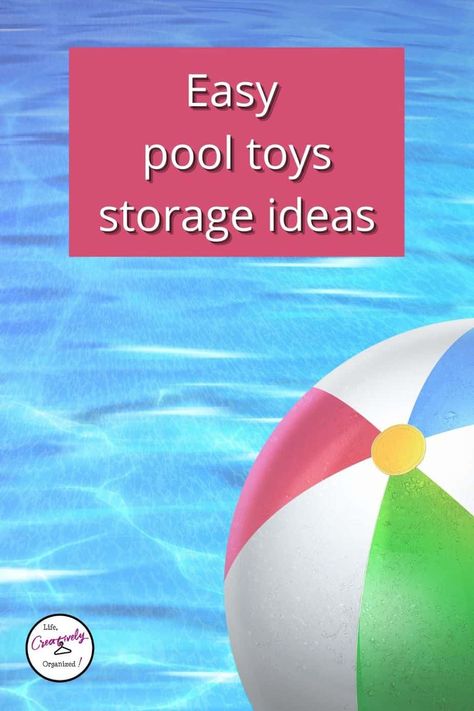 Awesome pool storage ideas – LIFE, CREATIVELY ORGANIZED Pool Toy Storage Ideas Diy, Toy Storage Ideas Diy, Pool Toy Storage Ideas, Pool Storage Ideas, Pool Toy Organization, Pool Organization, Pool Float Storage, Pool Toy Storage, Toy Storage Ideas