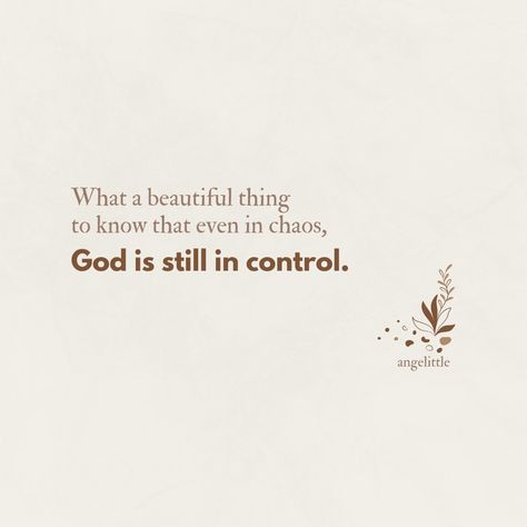 Even in chaos God is still in control.🙌 Convictions Quotes Christian, God Is In Control Quotes Faith, Christian Facts, God Is Still In Control, Chaos God, Jehovah Jireh, God Is In Control, Gods Favor, Bible Verse Background