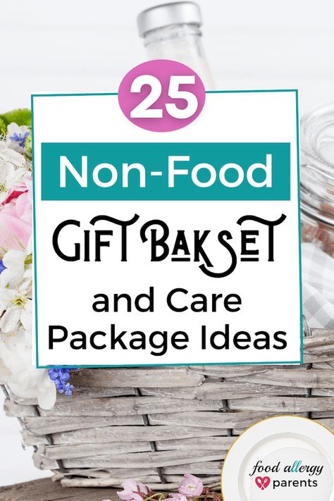 25 Non-Food Gift Baskets and Care Package Gift Ideas – Food Allergy Parents Food Diy Gifts, Package Gift Ideas, Easter Care Package, Relaxation Gift Basket, Kids Holiday Decor, Food Gift Basket, Care Package Ideas, Care Basket, Christmas Package