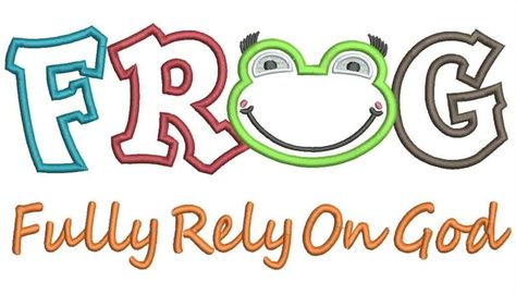 Frog Fully Rely On God, Frog Signs, Frog Applique, Fully Rely On God, Reunion Activities, Rely On God, Frog Stuff, Green Frogs, Baby Animal Art