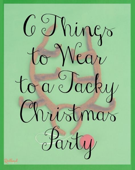 What to Wear to a Tacky Christmas Party Tacky Christmas Party Ideas, Tacky Christmas Party Outfit, Cute Tacky Christmas Outfit, Tacky Christmas Outfit, Redhead Baby, Tacky Christmas Party, Christmas Dress Up, Ugly Sweater Contest, Christmas Attire