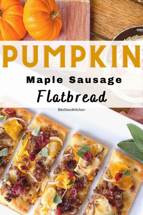 Thanksgiving Flatbread, Fall Flatbread, Easy Thanksgiving Appetizer, Flatbread Appetizers, Sausage Flatbread, Thanksgiving Entree, Maple Sausage, Pumpkin Sausage, Sausage Appetizers