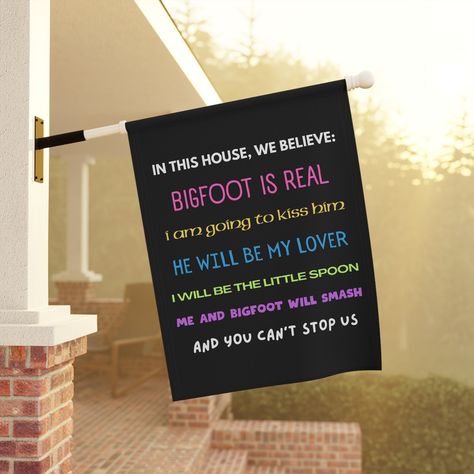 Add a touch of whimsy and humor to your garden or house with our "In This House We Believe Bigfoot is Real" garden and house banner! This unique and playful flag is sure to bring smiles to the faces of all who pass by, making it the perfect addition to your outdoor decor. 🏡 What is the Product? Our Sasquatch themed garden and house banner flag features a fun and eye-catching design with the statement "In This House We Believe Bigfoot is Real," adding a touch of humor and social consciousness to Adventure Vacation, In This House We, Summer Home Decor, Sister In Law, New Homeowner, Social Justice, Gag Gifts, Flag Design, Family Gathering