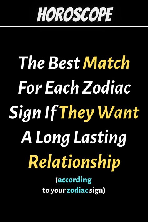 The Best Match For Each Zodiac Sign If They Want A Long Lasting Relationship – Zodiac Heist Virgo Best Match, Libra And Pisces Relationship, Most Compatible Zodiac Signs, Pisces Relationship, Zodiac Signs Matches, May Zodiac Sign, Zodiac Signs Love Matches, Libra Relationships, Astrological Chart