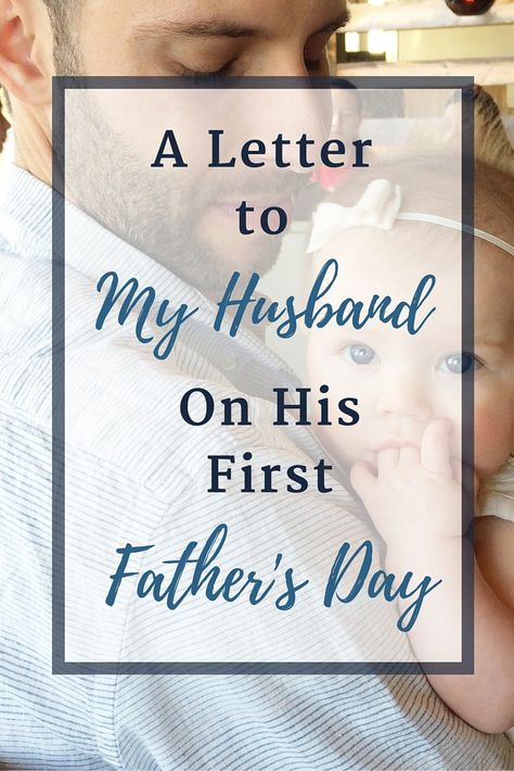 My husband is so many things to our little family: a steadying force and tender source of love, an example of masculinity and true parenting partner. Happy first Father's Day to my husband and to wonderful dads everywhere. Letter To My Husband, Happy Father's Day Husband, Letters To My Husband, 1st Fathers Day Gifts, In His Arms, First Time Dad, Newborn Hacks, First Fathers Day Gifts, Diy Father's Day Gifts