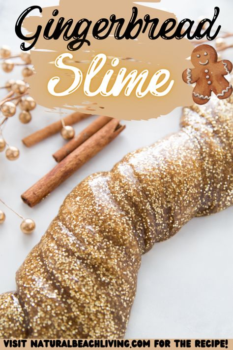 How to Make The Best Gingerbread Slime Recipe - Natural Beach Living Gingerbread Projects For Kids, Gingerbread Slime, Diy Slime For Kids, Best Slime Recipe, Winter Sensory Play, Christmas Slime, Cool Slime Recipes, Winter Sensory, Christmas At School