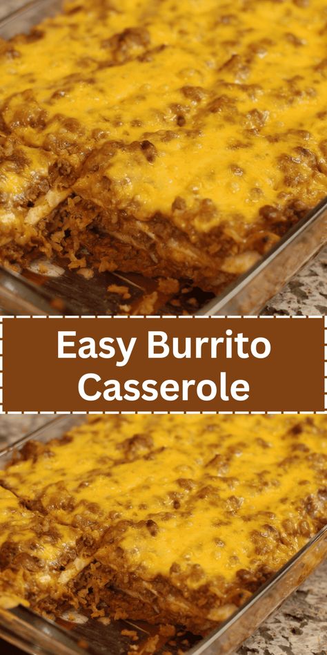 Easy Burrito Casserole Mexican Tortilla Casserole, Tortilla Casserole, Burrito Casserole, Seasoned Ground Beef, Mexican Casserole Recipe, Burritos Recipe, Diner Recipes, Beef Casserole Recipes, Baked Casserole