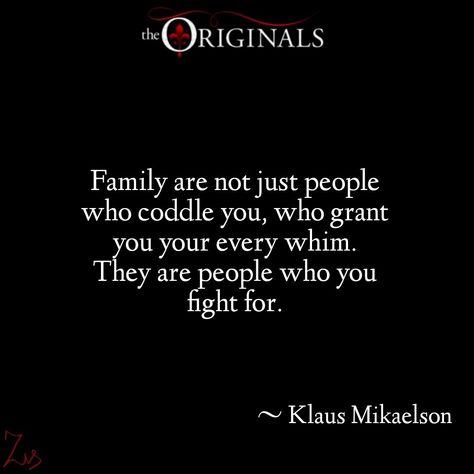 Quotes From The Originals, Vampire Diaries Quotes Inspirational, Tvd Quotes Deep, Quotes From Tvd, The Originals Quotes, Klaus Mikaelson Quotes, Tvdu Quotes, Originals Quotes, Mikaelson Family