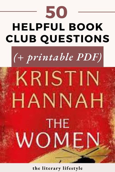 The Women Book Club Questions (+Printable PDF) The Women Book Club Questions, The Women By Kristin Hannah, The Women Book Club Ideas, The Women Book Club Food, The Women Kristin Hannah, Kristen Hannah, Womens Book Club, Book Club Snacks, Book Club Food