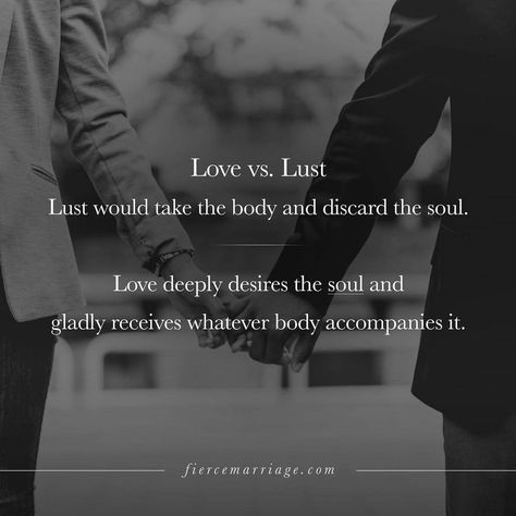 Difference Between Love And Lust, Person Quotes, My Ideal Man, Love Is Comic, Bigger Person, Quotes Education, Fantasy Life, About Relationships, Love And Lust