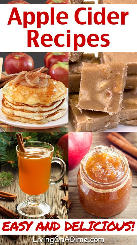 7 Apple Cider Recipes - Delicious And Easy Fall Baking Recipes! - Living On A Dime Recipes To Use Up Apple Cider, Leftover Apple Cider, Apple Cider Fudge, Cooking With Apple Cider, What To Make With Apple Cider, Apple Cider Recipes Desserts, Recipes Using Apple Cider, Recipes With Apple Cider, Easy Fall Baking Recipes