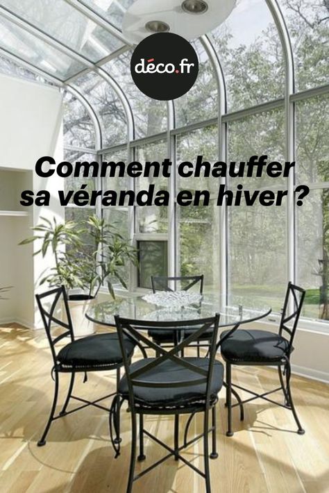 Véritable pièce de vie que l'on associe encore bien trop souvent à la période estivale, la véranda est un véritable atout dans votre maison toute l'année. Découvrez vite comment la chauffer pour en profiter en plein hiver ! Extension Veranda, Architecture