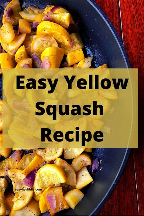 Easy Yellow Squash Recipes, Yellow Squash Recipe, Cooking Yellow Squash, Carb Friendly Recipes, Low Carb Side Dish, Low Carb Side, Yellow Squash Recipes, Healthy Recipes For Diabetics, Squash Recipe