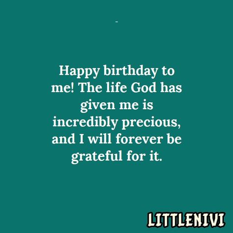 Birthday Prayer Message For Myself, Gratefully Thanking God November Birthdays Quotes, Thank God Birthday Quotes, Thanks To God For My Birthday, Qoutes Birthdays To Me, Thanking God For My Birthday Quotes, Birthday Caption Thanking God, Birthday Letter To Yourself, Birthday Message For My Self, Birthday Wishes To My Self