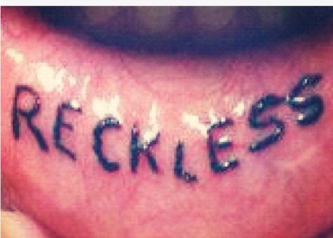 Reckless Reckless Tattoo Words, Reckless Tattoo, Word Tattoos, Tattoo Quotes, Tatting, Tattoos