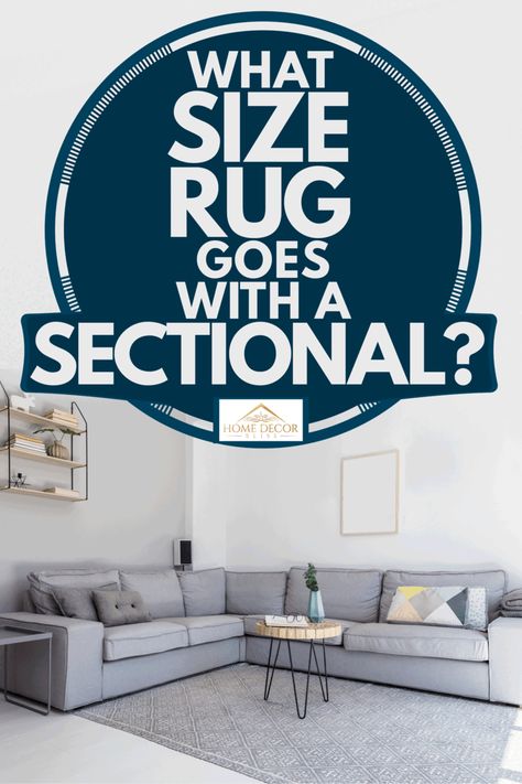 What Size Rug Goes With A Sectional? - Home Decor Bliss Rug Placement In Living Room Sectional, Sectional And Rug Placement, Rug Placement With Sectional, Sectional Couch Layout, Rug Size Guide Living Room, Couch Layout, Olive Green Sofa, What Size Rug, Rug In Living Room