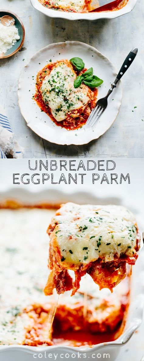 Unbreaded Eggplant Parm | Coley Cooks... How To Prepare Eggplant, Eggplant Parmesan Baked, Eggplant Recipes Parmesan, Vegetarian Mains, Paleo Banana Bread, Eggplant Parm, Cream Of Broccoli Soup, Italian Comfort Food, Paleo Banana