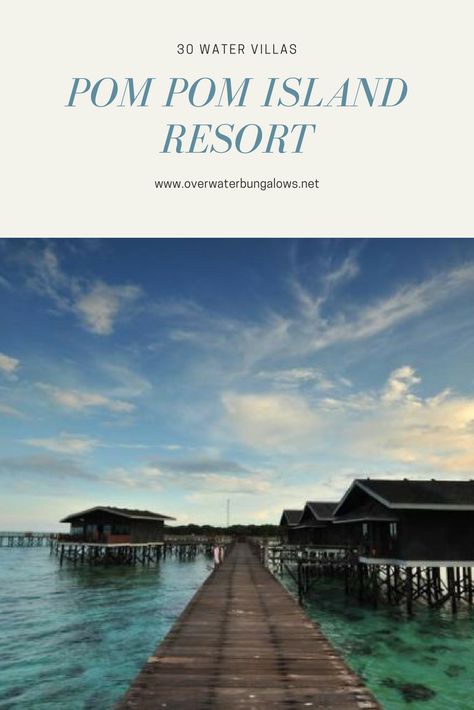 At the Pom Pom Island Resort, you'll find 30 overwater villas. These villas provide direct access into the ocean below, great for snorkeling. Malaysia Resorts, Water Villa, Overwater Bungalows, Resort Villa, Island Resort, Water Views, Tropical Vacation, Snorkeling, Maldives