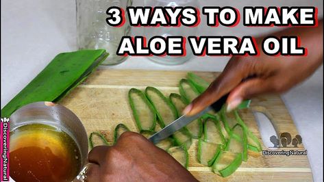 3 Super Easy Ways to Make Aloe Vera Oil | CurlyNikki | Natural Hair Care Aloe Vera Oil For Hair, Aloe Vera Hair Oil, Aloe Vera Acne, Make Hair Grow Faster, Benefits Of Aloe Vera, Aloe Vera For Skin, Aloe Vera Skin Care, Aloe Vera Oil, Oil For Hair Growth