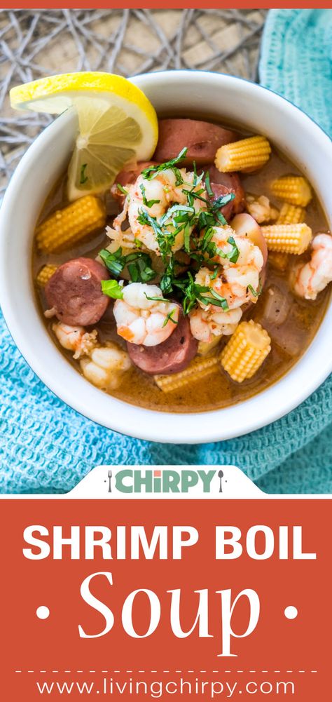 Shrimp Boil Soup | Living Chirpy Clear Onion Soup, Corn And Sausage, Frogmore Stew, Winter Soup Recipes, Pescatarian Meals, Cajun Shrimp Recipes, Baby Shrimp, Onion Soup Recipe, Chicory Recipe