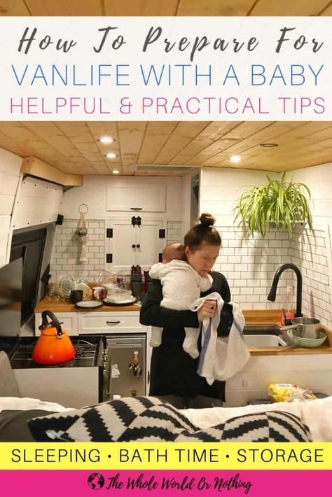 How To Prepare For Vanlife With A Baby Rv Living With Baby, Glamour Home, Baby Live, Trailer Living, Travel Car, Baby Bath Time, Camper Living, Van Living, Baby Changing Bags