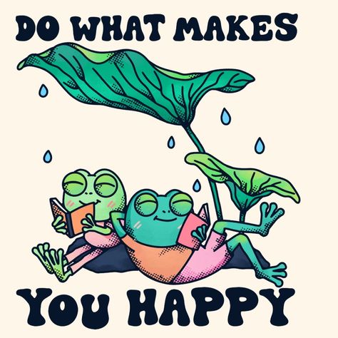 Do What Makes YoU Happyy 💞💞 Do What Makes You Happy, Wholesome Encouragement, Health Art, Feel Happy, April 12, 2024 Vision, Feeling Happy, Positive Thoughts, Happy Quotes