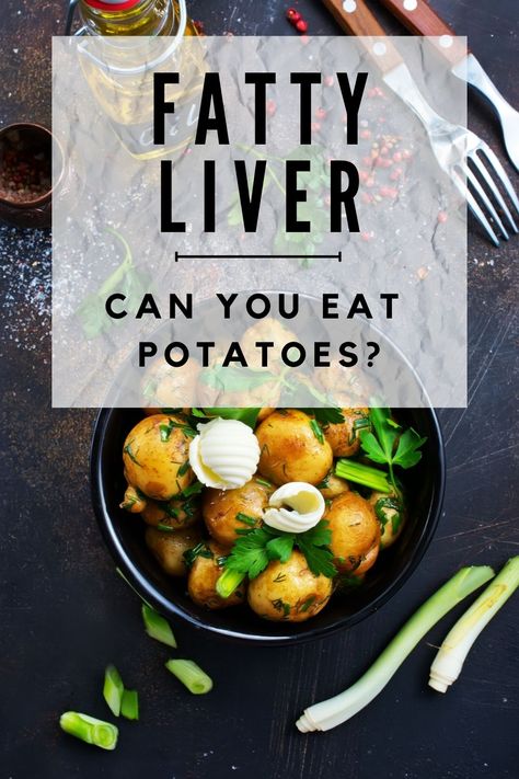 Are Potatoes Good or Bad for Fatty Liver? [Answered] Food Good For Liver, Liver Diet Plan, Liver Diet Recipes, Healthy Liver Diet, Low Fat Low Carb, Liver Recipes, Indian Diet, Good Carbs, Liver Diet