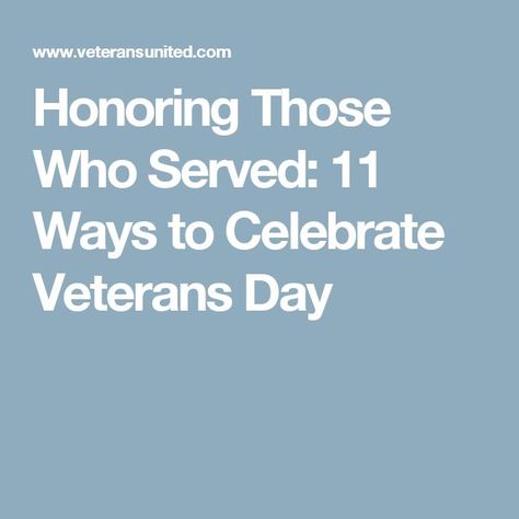 Honoring Those Who Served: 11 Ways to Celebrate Veterans Day Veterans Appreciation, Veterans Day Celebration, Student Board, Honoring Veterans, Veteran’s Day, Home School, Day Work, Veterans Day, Job Opportunities