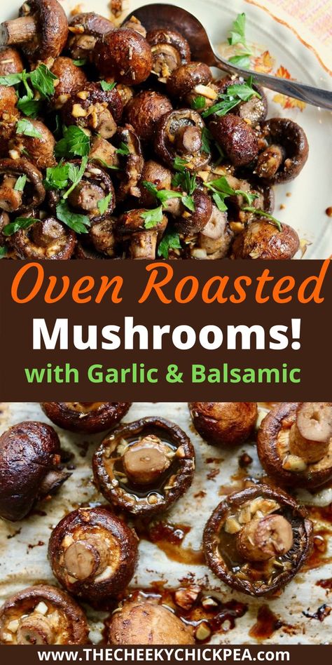 Balsamic Roasted Mushrooms, Mushroom Marinade, Oven Roasted Mushrooms, Mushroom Side Dishes, Balsamic Mushrooms, Garlic Balsamic, Vegan Main Course, Garlic Marinade, Baked Mushrooms