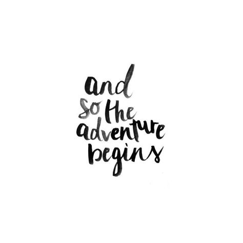 Our Adventures Quotes, Life And Adventure Quotes, Lets Go On An Adventure Quotes, And The Adventure Begins, Time For A New Adventure Quote, And So The Adventure Begins Quote, Off To New Adventures Quotes, Be Adventurous Quotes, Adventure Sayings And Quotes